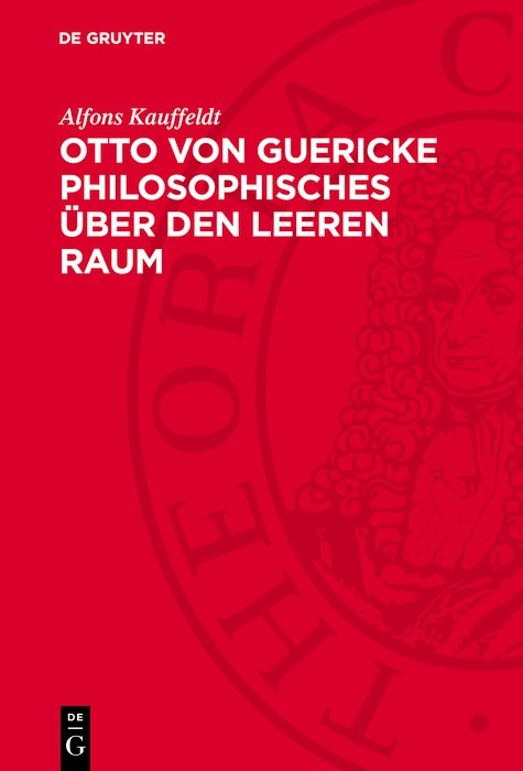 Cover image for Otto von Guericke Philosophisches über den leeren Raum, isbn: 9783112787922