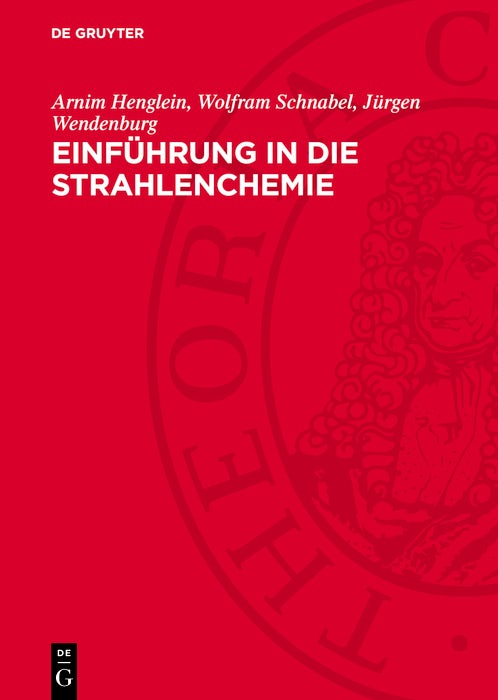 Cover image for Einführung in die Strahlenchemie, isbn: 9783112788004