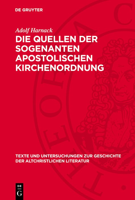 Cover image for Die Quellen der sogenanten apostolischen Kirchenordnung, isbn: 9783112788981