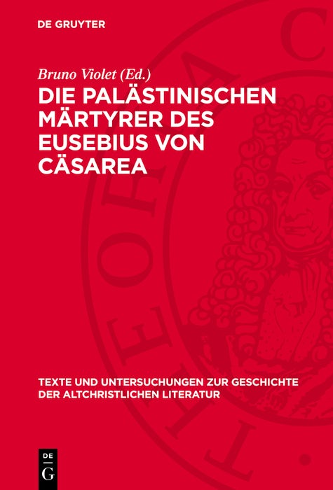 Cover image for Die palästinischen Märtyrer des Eusebius von Cäsarea, isbn: 9783112789162