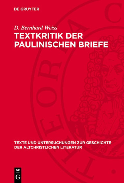 Cover image for Textkritik der Paulinischen Briefe, isbn: 9783112789247
