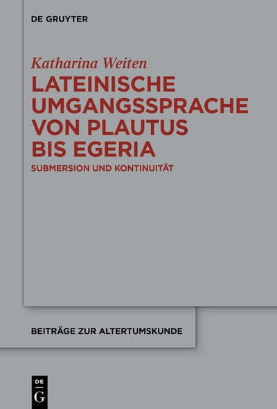 Cover image for Lateinische Umgangssprache von Plautus bis Egeria, isbn: 9783119142229