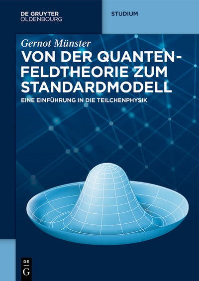 Cover image for Von der Quantenfeldtheorie zum Standardmodell, isbn: 9783119142465