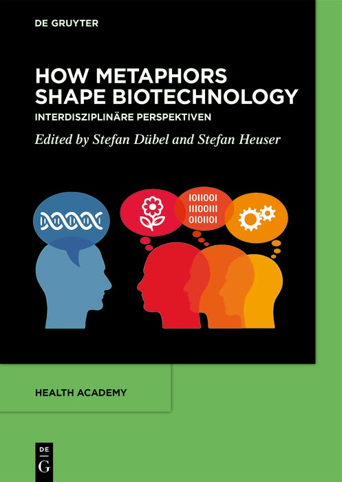 Cover image for How Metaphors shape Biotechnology, isbn: 9783119145121
