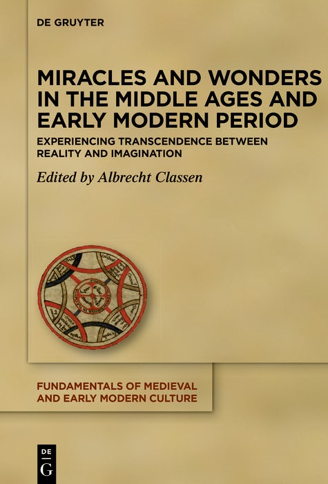 Cover image for Miracles and Wonders in the Middle Ages and Early Modern Period, isbn: 9783119145558