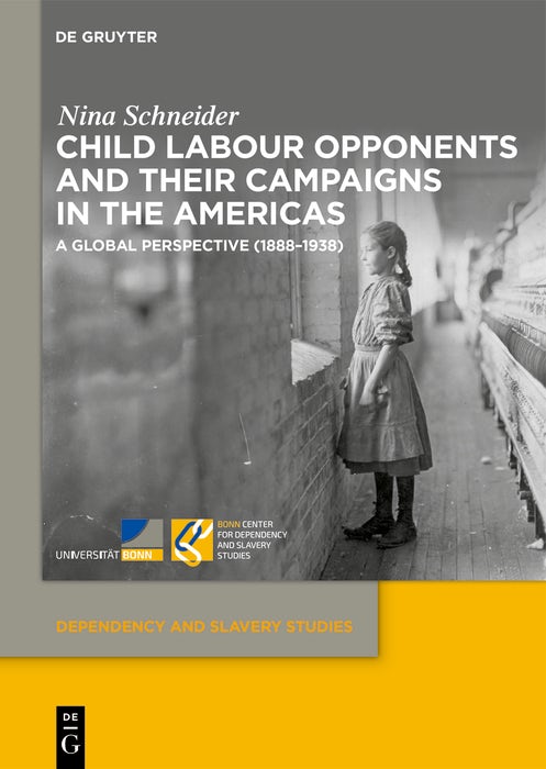 Cover image for Child Labour Opponents and Their Campaigns in the Americas, isbn: 9783119146609
