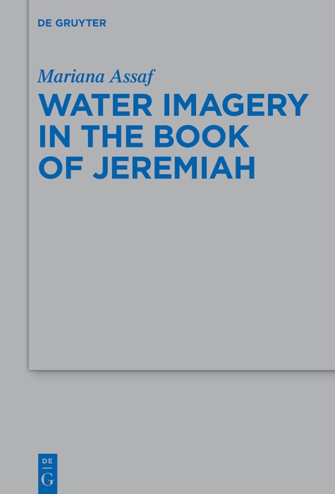 Cover image for Water Imagery in the Book of Jeremiah, isbn: 9783119147330