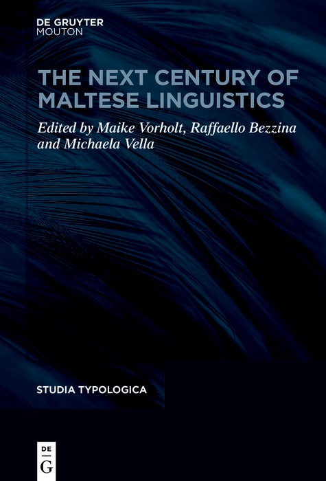 Cover image for The Next Century of Maltese Linguistics, isbn: 9783119149013