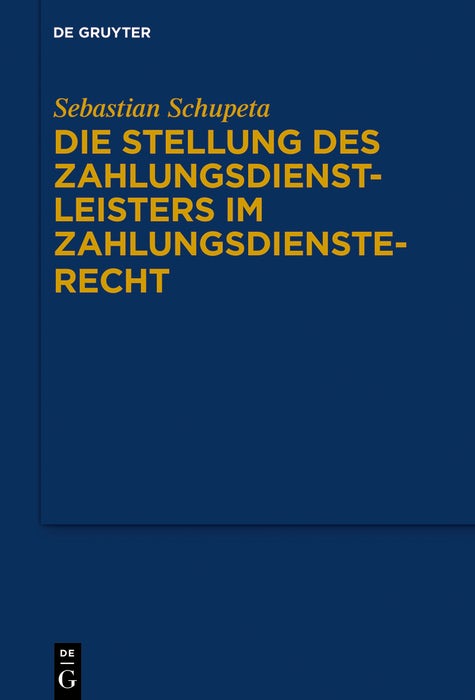 Cover image for Die Stellung des Zahlungsdienstleisters im Zahlungsdiensterecht, isbn: 9783119149501
