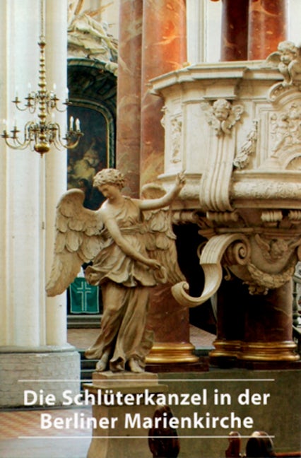Book cover image for Die ehemalige Schlüterkanzel in der Berliner Marienkirche ISBN: 9783422020443