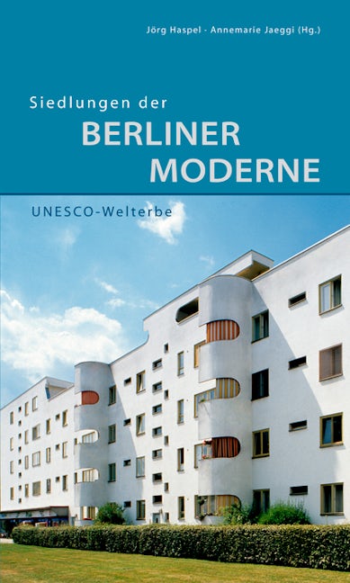 Book cover image for Siedlungen der Berliner Moderne ISBN: 9783422021723