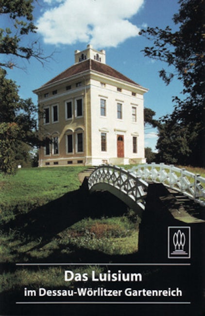 Book cover image for Das Luisium im Dessau-Wörlitzer Gartenreich ISBN: 9783422022157