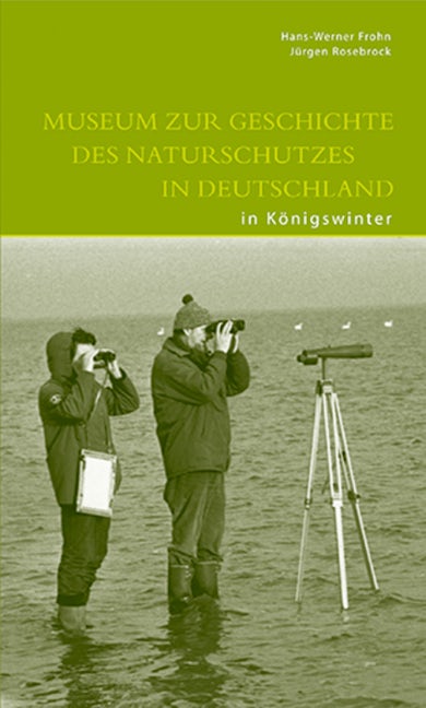 Book cover image for Museum zur Geschichte des Naturschutzes in Deutschland in Königswinter ISBN: 9783422023345
