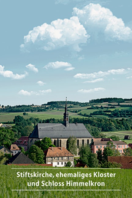 Book cover image for Stiftskirche, ehemaliges Kloster und Schloss Himmelkron ISBN: 9783422023499