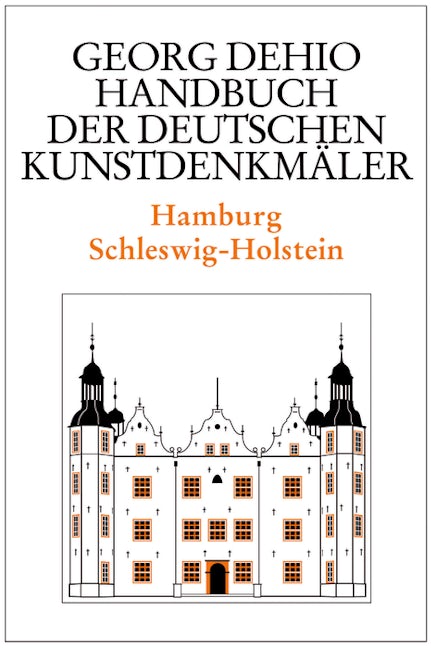 Book cover image for Dehio - Handbuch der deutschen Kunstdenkmäler / Hamburg, Schleswig-Holstein ISBN: 9783422031203
