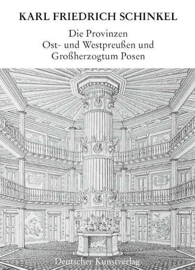 Die Provinzen Ost- und Westpreussen und Grossherzogtum Posen