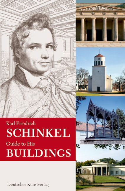 Book cover image for Karl Friedrich Schinkel. Guide to his buildings ISBN: 9783422066717