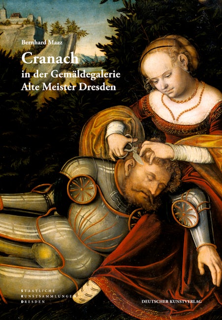 Book cover image for Cranach in der Gemäldegalerie Alte Meister Dresden ISBN: 9783422070097