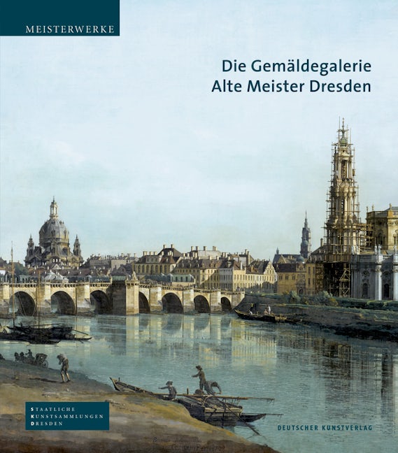 Book cover image for Die Gemäldegalerie Alte Meister Dresden ISBN: 9783422073159