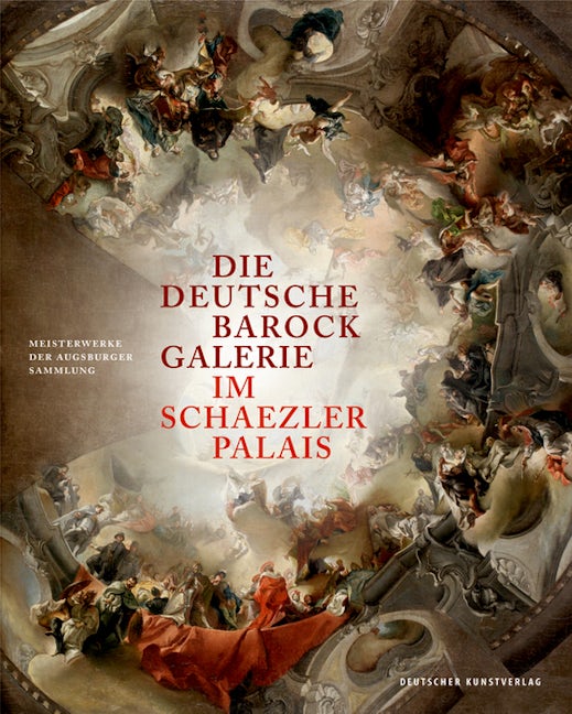 Book cover image for Die Deutsche Barockgalerie im Schaezlerpalais ISBN: 9783422073371
