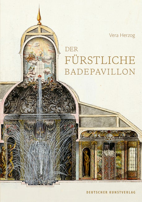 Book cover image for Der fürstliche Badepavillon ISBN: 9783422073593
