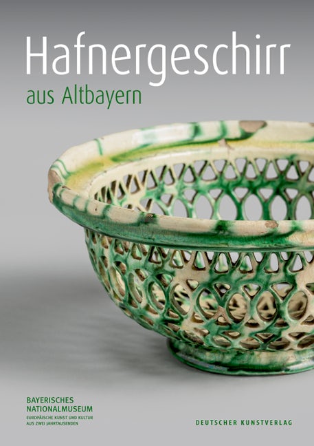 Book cover image for Hafnergeschirr aus Altbayern ISBN: 9783422074613