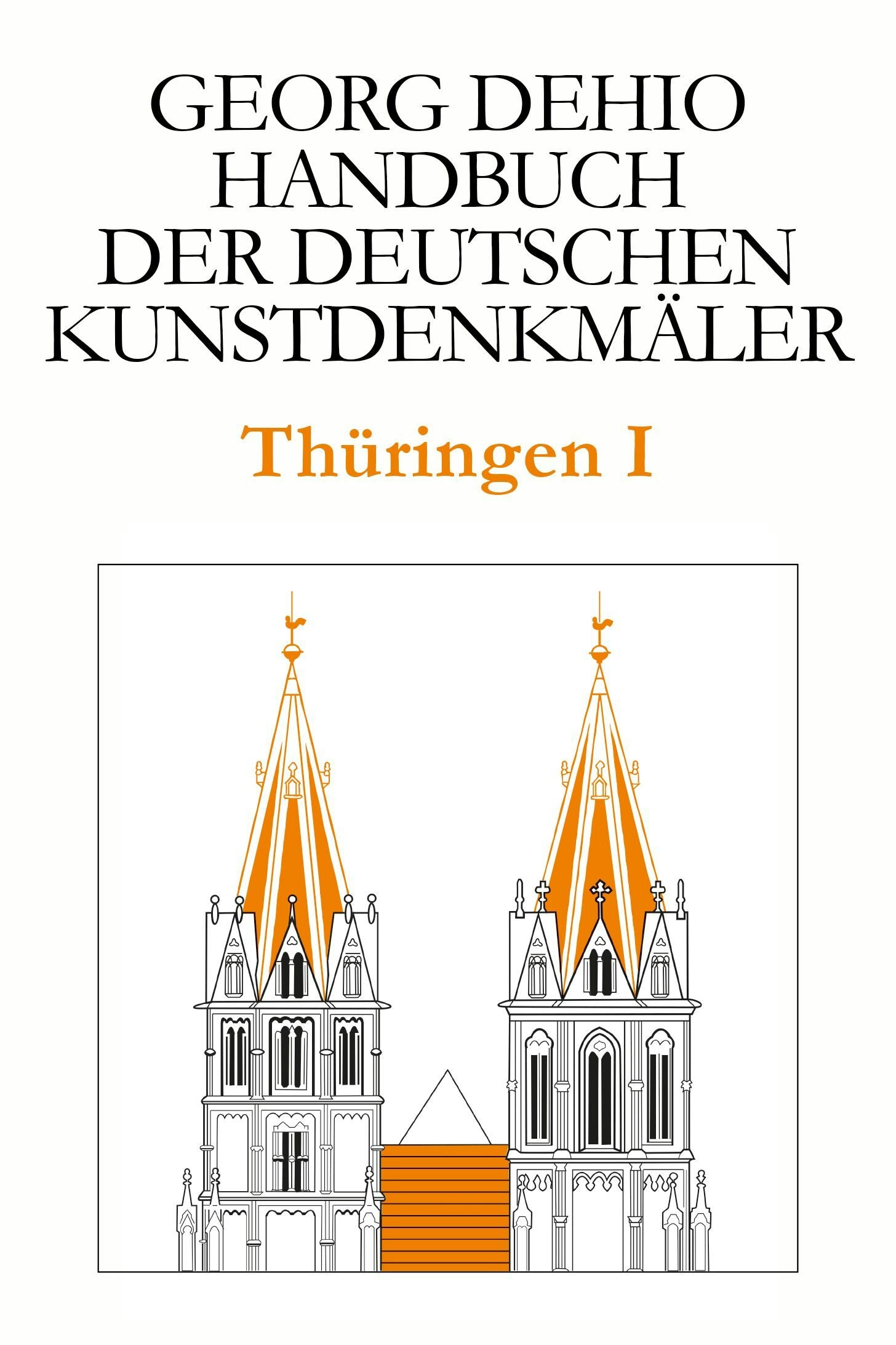 Book cover image for Dehio - Handbuch der deutschen Kunstdenkmäler / Thüringen ISBN: 9783422801011