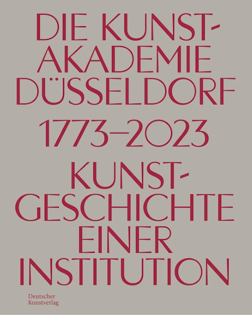 Book cover image for Die Kunstakademie in Düsseldorf 1773–2023 ISBN: 9783422801653