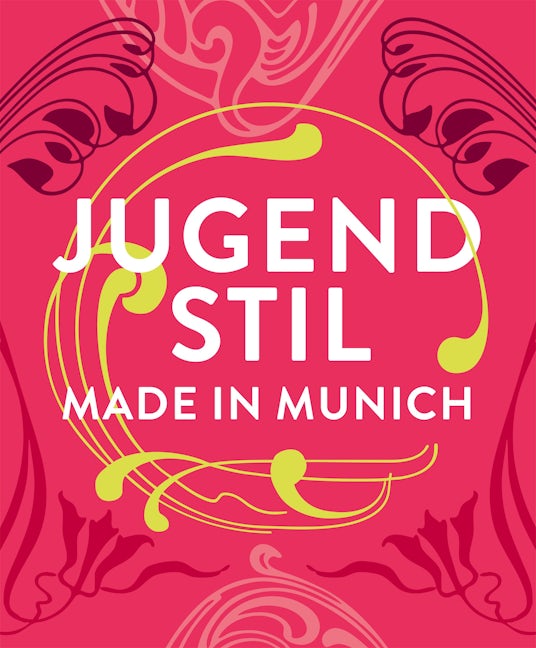 Book cover image for Jugendstil. Made in Munich ISBN: 9783422802414