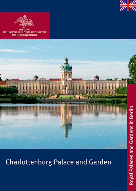 Book cover image for Charlottenburg Palace and Garden ISBN: 9783422889873