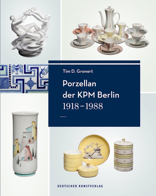 Book cover image for Porzellan der KPM Berlin 1918−1988 ISBN: 9783422971479