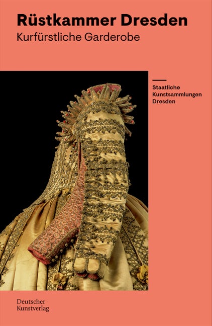 Kurfürstliche Garderobe – Meisterwerke