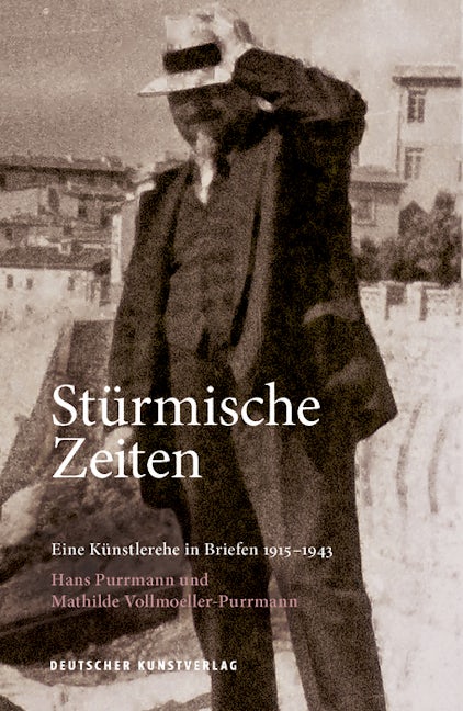 Book cover image for Stürmische Zeiten ‒ Eine Künstlerehe in Briefen 1915-1943 ISBN: 9783422982420
