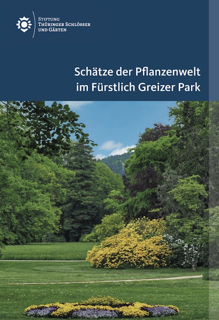 Book cover image for Schätze der Pflanzenwelt im Fürstlich Greizer Park ISBN: 9783422986077
