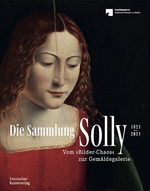 Book cover image for Die Sammlung Solly 1821–2021 ISBN: 9783422986633
