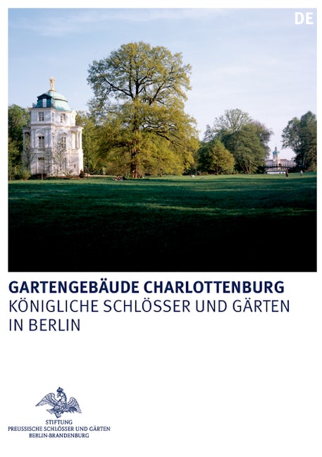 Book cover image for Die Gartengebäude im Schlossgarten Charlottenburg ISBN: 9783422987111