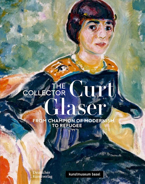 The Collector Curt Glaser / Der Sammler Curt Glaser