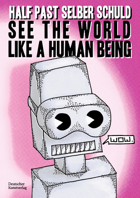 Book cover image for See the world like a human being ISBN: 9783422989559