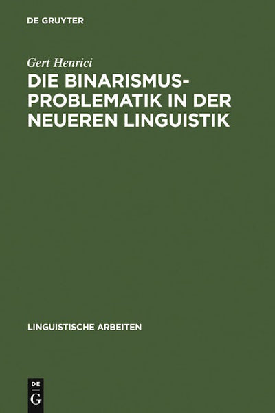 Die Binarismus-Problematik in der neueren Linguistik
