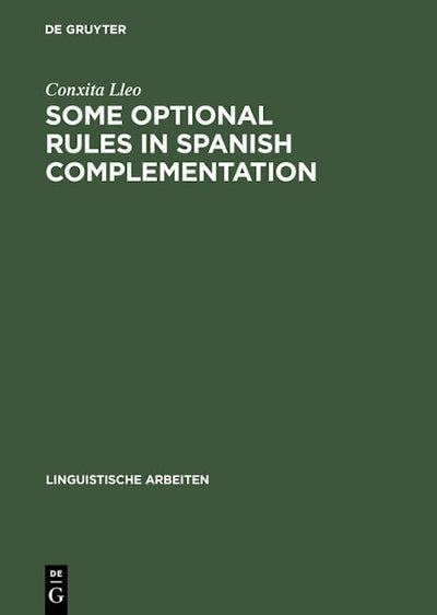 Some optional rules in Spanish complementation