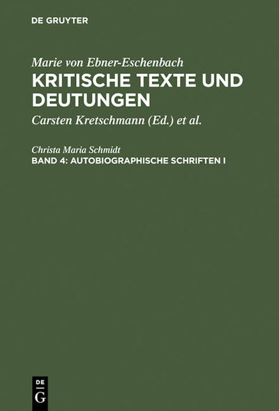 Autobiographische Schriften I