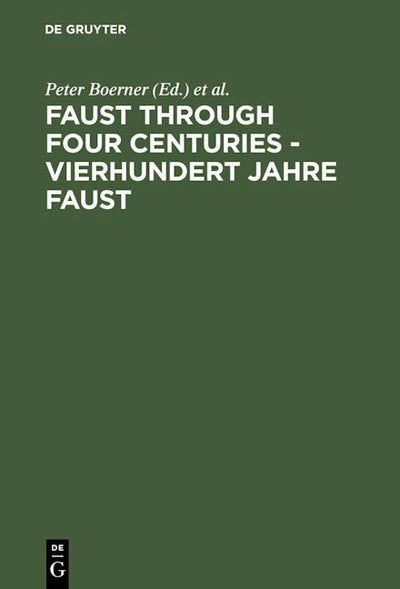 Faust through Four Centuries - Vierhundert Jahre Faust