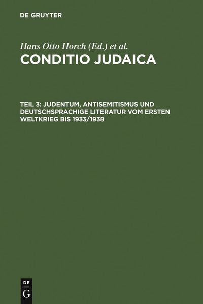 Cover image for Judentum, Antisemitismus und deutschsprachige Literatur vom Ersten Weltkrieg bis 1933/1938, isbn: 9783484106901