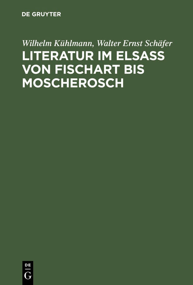 Cover image for Literatur im Elsaß von Fischart bis Moscherosch, isbn: 9783484108387