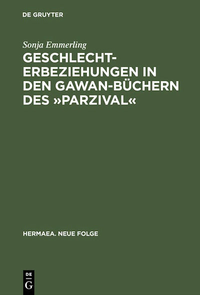 Geschlechterbeziehungen in den Gawan-Büchern des »Parzival«