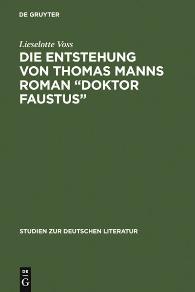 Die Entstehung von Thomas Manns Roman "Doktor Faustus"