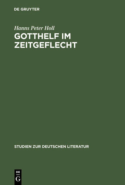 Gotthelf im Zeitgeflecht