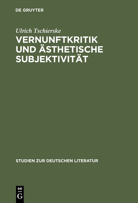 Vernunftkritik und ästhetische Subjektivität