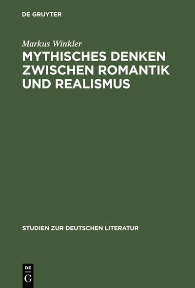 Mythisches Denken zwischen Romantik und Realismus