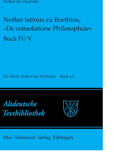 Notker latinus zu Boethius, »De consolatione Philosophiae«